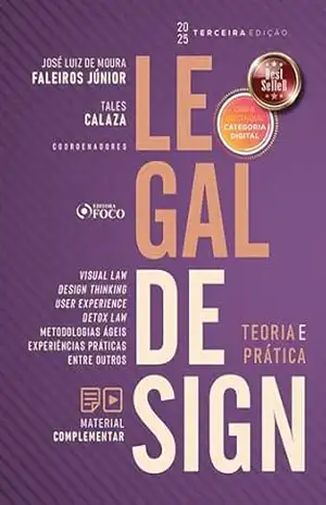 Legal design: teoria e prática – 3ª Ed – José Luiz de Moura Faleiros Júnior