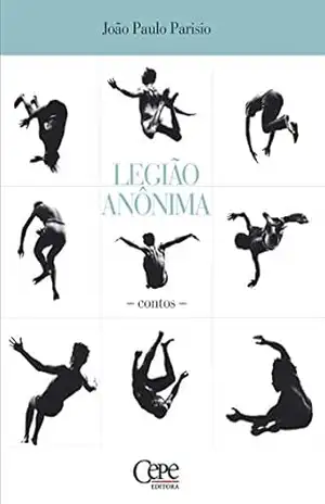 Capa do livro Legião Anônima - João Paulo Parísio