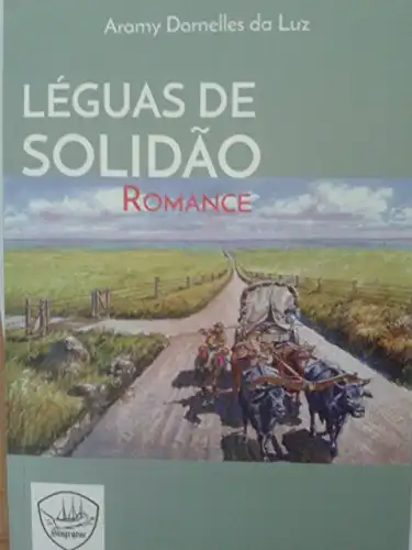 Baixar Léguas de Solidão: Romance pdf, epub, mobi, eBook