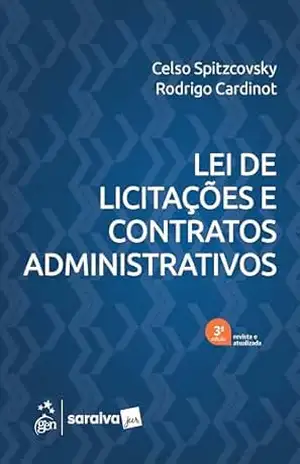 Lei de Licitações e Contratos Administrativos – 3ª Edição 2025 – Celso Spitzcovsky