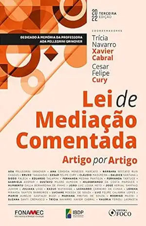 Lei de Mediação Comentada Artigo por Artigo – Ada Pellegrini Grinover