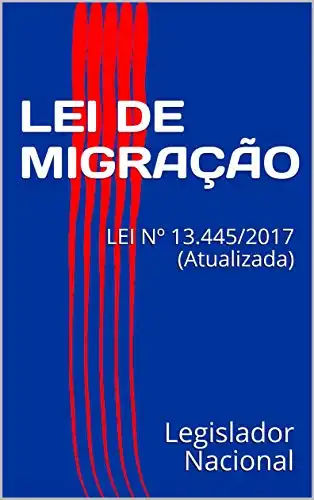 Baixar LEI DE MIGRAÇÃO: LEI Nº 13.445/2017 (Atualizada) pdf, epub, mobi, eBook