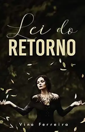 Lei do Retorno – Vina Ferreira Lei do Retorno – Vina Ferreira
