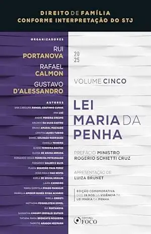 Capa do livro Lei Maria da Penha – 1ª Ed – 2025 – Coleção Direito de Família Conforme Interpretação do STJ – Volume 5 - Rafael Calmon