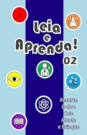 Leia e Aprenda! 02: recorte, dobre, cole, monte e brinque – João Lino