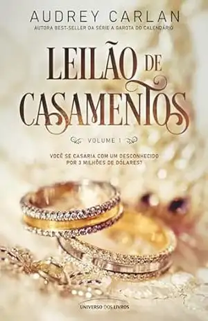 Leilão de casamentos – Volume 1 (The marriage auction) – Audrey Carlan
