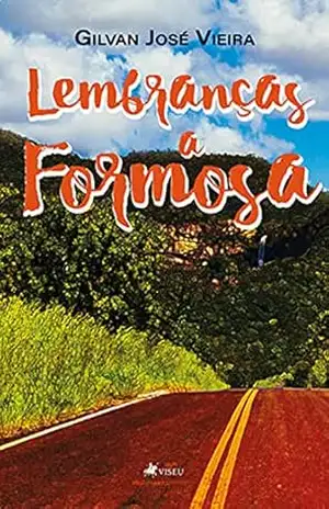 Capa do livro Lembranças a Formosa - Gilvan José Vieira