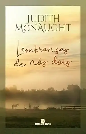 Lembranças de nós dois – Judith McNaught