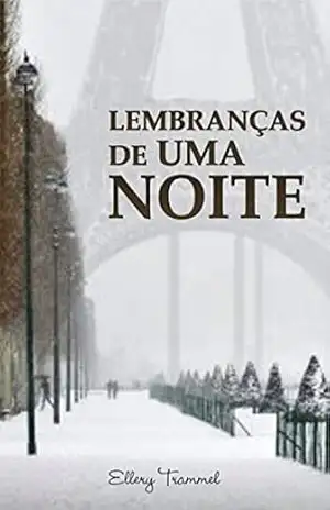 Lembranças de uma noite – Ellery Trammel