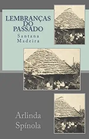 Lembranças do Passado – Arlinda Spínola
