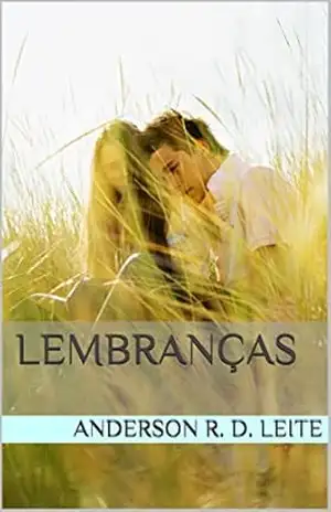 Lembranças – Anderson R. D. Leite Lembranças – Anderson R. D. Leite