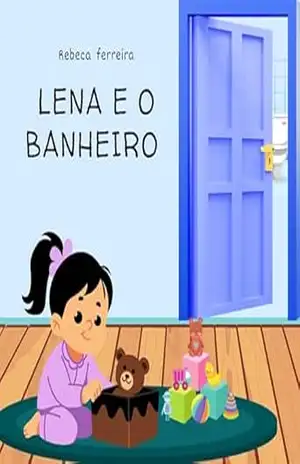 Capa do livro Lena e o banheiro - Rebeca  Ferreira