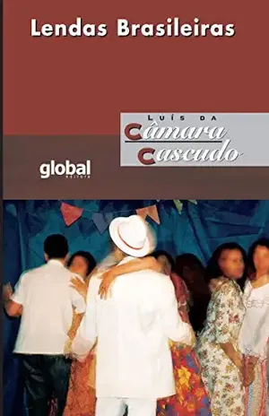 Capa do livro Lendas brasileiras (Luís da Câmara Cascudo) - Luís Câmara da Cascudo