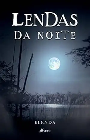 Lendas da noite – Elenda Lendas da noite – Elenda