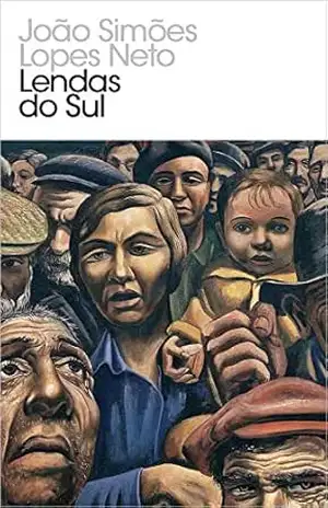 Lendas do Sul (Clássicos Hiperliteratura Livro 199) – João Simões Lopes Neto