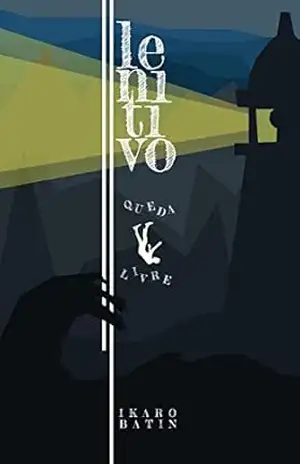 Capa do livro Lenitivo: Queda Livre - Ikaro Batin