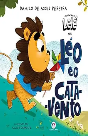 Léo e o cata–vento – Danilo de Assis Pereira Léo e o cata–vento – Danilo de Assis Pereira