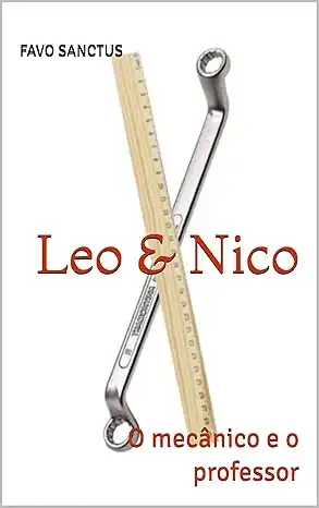 Baixar Leo & Nico: O mecânico e o professor pdf, epub, mobi, eBook