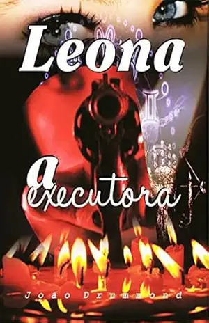 Capa do livro Leona – A Executora - João Drummond