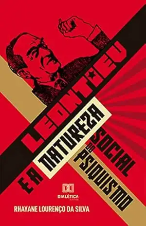 Capa do livro Leontiev e a natureza social do psiquismo - Rhayane Lourenço da Silva