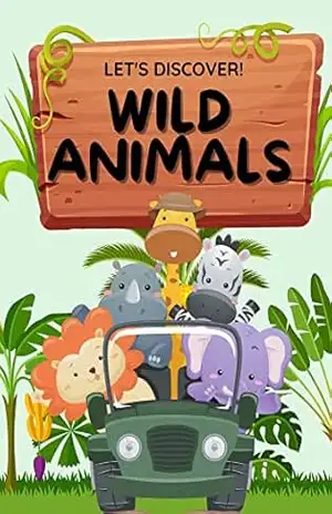 Capa do livro LET'S DISCOVER!: WILD ANIMALS - André Major