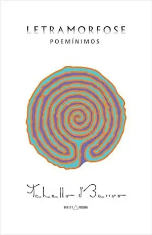 Letramorfose: Poemínimos – Tchello d’Barros