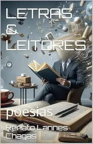 LETRAS & LEITORES: poesias – Renato Lannes Chagas