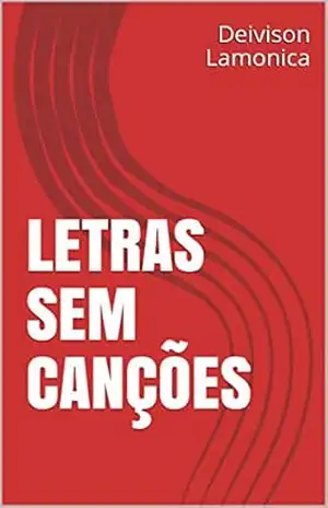 Capa do livro Letras sem Canções - Deivison Lamonica