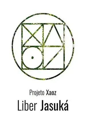 Liber Jasuká (Projeto Xaoz Livro 6) – Gabriel de Figueiredo da Costa
