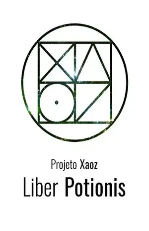 Liber Potionis (Projeto Xaoz Livro 2) – Gabriel de Figueiredo da Costa