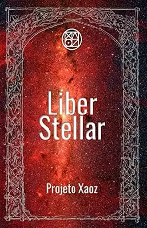Liber Stellar: Projeto Xaoz Livro 10 – Gabriel Costa Liber Stellar: Projeto Xaoz Livro 10 – Gabriel Costa