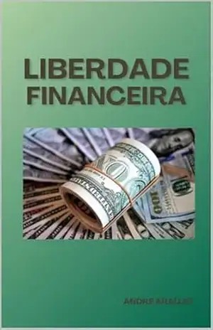 Liberdade Financeira – Andre Araujo