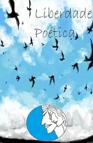 Liberdade Poética – Antonio Carlos Rodrigues Cássia E Rodrigues Liberdade Poética – Antonio Carlos Rodrigues Cássia E Rodrigues