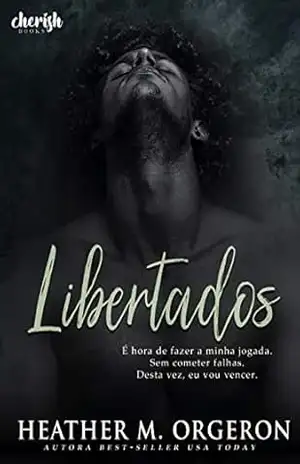 Libertados – Heather M. Orgeron Libertados – Heather M. Orgeron
