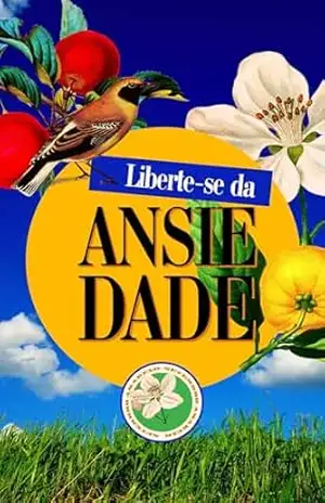 Capa do livro Liberte–se da Ansiedade: Reconquistar sua Paz Interior e Transformar sua Vida - Alana Dornelas