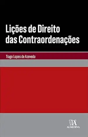 Lições de Direito das Contraordenações – Tiago Lopes de Azevedo