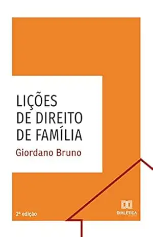 Lições de Direito de Família – Giordano Bruno Soares Roberto