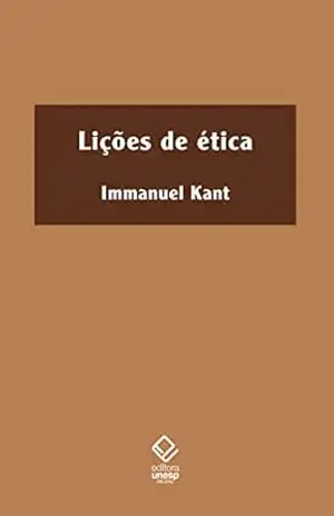 Lições de Ética – Immanuel Kant