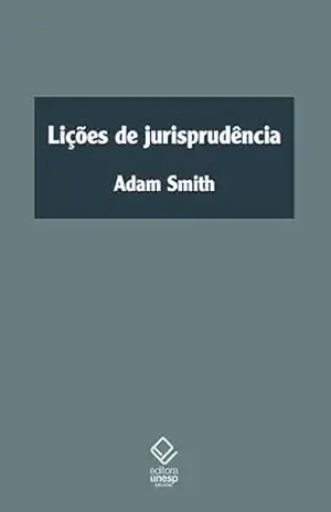 Lições de jurisprudência – Adam Smith