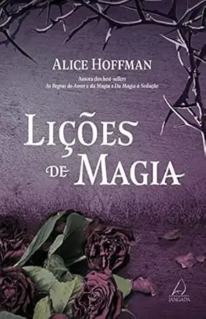 Lições de magia – Alice Hoffman