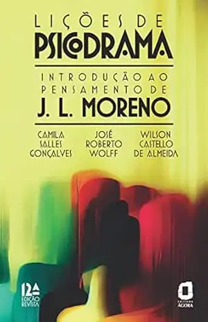 Capa do livro Lições de psicodrama: Introdução ao pensamento de J. L. Moreno - Camila Salles Gonçalves