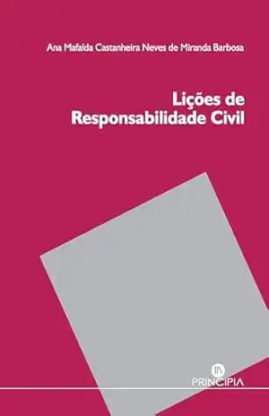 Lições de Responsabilidade Civil – Ana Mafalda Miranda Barbosa
