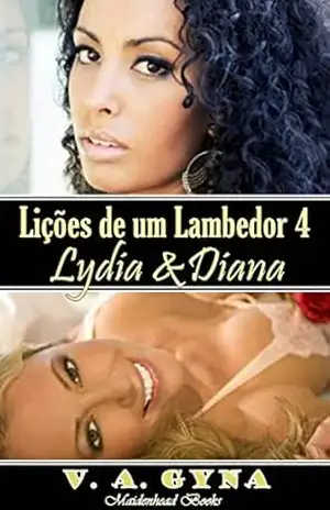 Lições de um Lambedor – Lydia e Diana – V.A. Gyna
