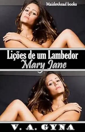 Lições de um Lambedor – Mary Jane – V.A. Gyna