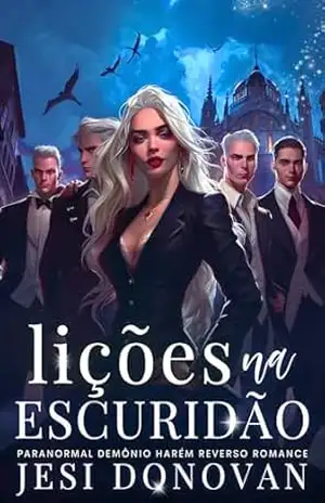 Capa do livro Lições Na Escuridão: Paranormal Demônio Harém Reverso Romance (Os Cinco De Blackwood Livro 1) - Jesi Donovan