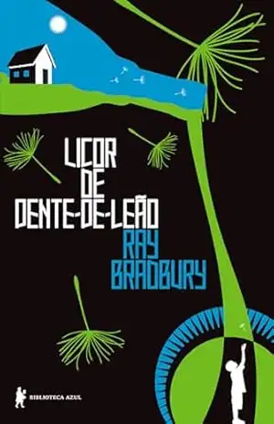 Capa do livro Licor de dente–de–leão - Ray Bradbury