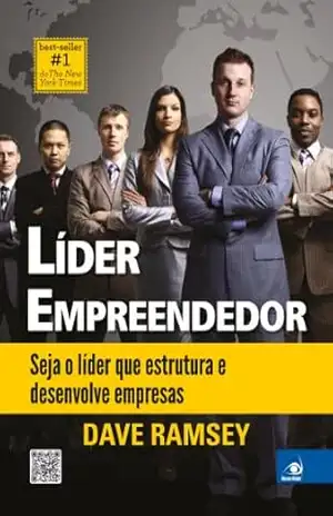 Líder empreendedor: seja o líder que estrutura e desenvolve empresas – Dave Ramsey