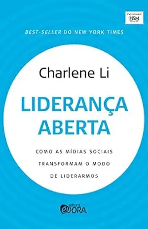 Capa do livro Liderança aberta; Como as mídias sociais transformam o modo de liderarmos - Charlene Li