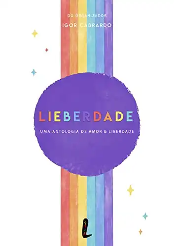 Baixar Lieberdade: Histórias de Amor e Liberdade pdf, epub, mobi, eBook