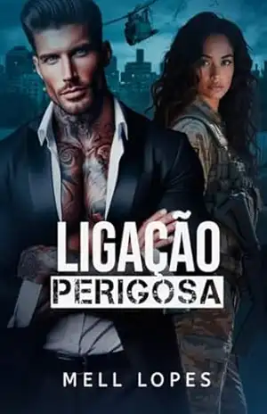 Capa do livro Ligação perigosa - Mell Lopes